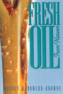 Fresh Oil from Heaven (Paperback)