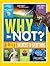 Why Not? by Crispin Boyer