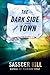 The Dark Side of Town (Fia ...