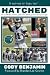 Hatched: The Unofficially Definitive Guide to the 2017 Super Bowl Champion Eagles