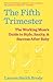 The Fifth Trimester: The Working Mom's Guide to Style, Sanity, and Success After Baby
