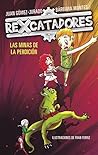 Rexcatadores: Las minas de la perdición (Rexcatadores, #2)