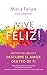 Vive Feliz! / Live Your Hap...