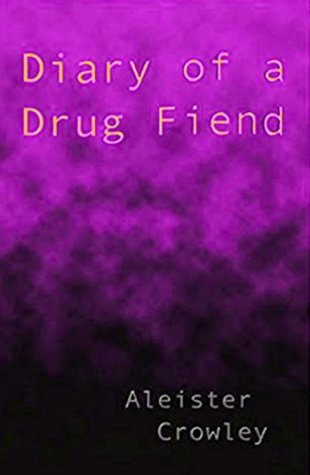Diary of a Drug Fiend