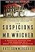The Suspicions of Mr. Whicher Publisher: Walker & Company; Reprint edition