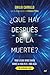 ¿Qué hay después de la muerte? by Emilio Carrillo Benito