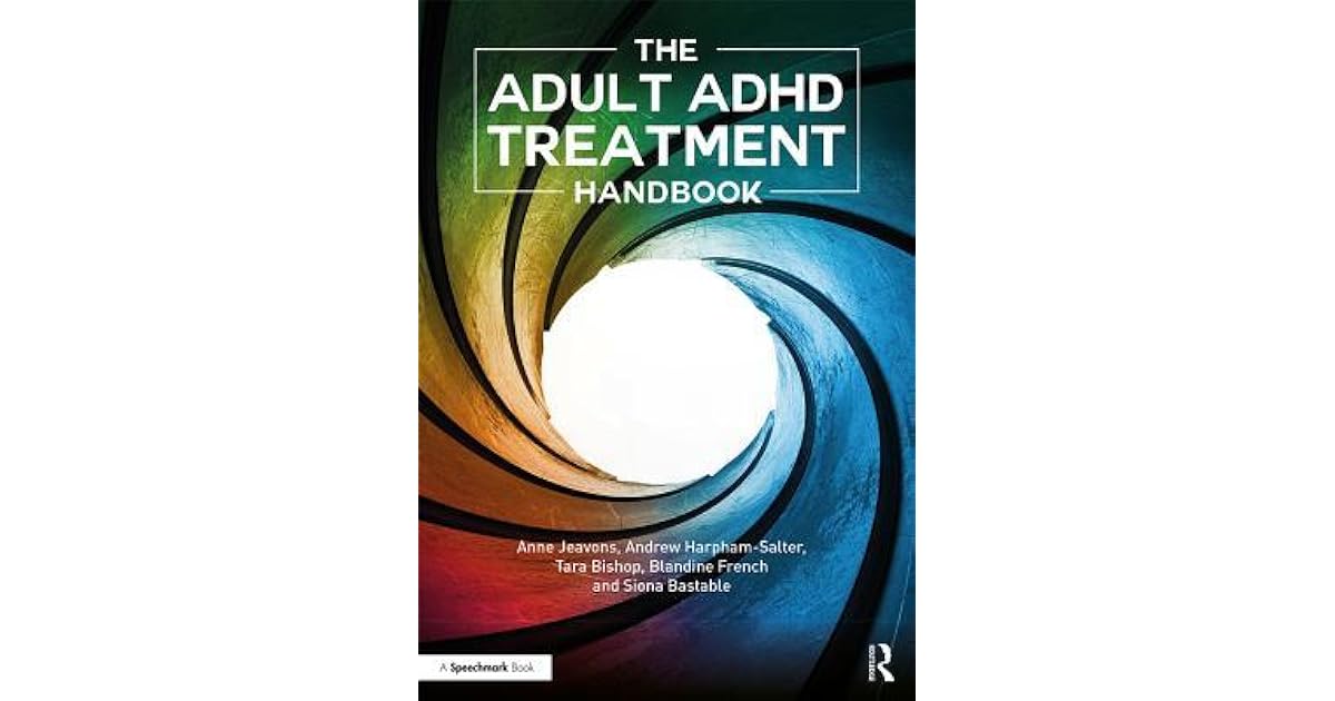 The Adult ADHD Treatment Handbook by Andrew HarphamSalter