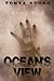 Ocean's View by Tonya Young