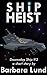 Ship Heist (Doomsday Ship, #2)
