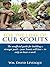 For the Love of Cub Scouts:...