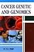 Cancer Genetic And Genomics