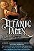 Titanic Tales - A Charity Anthology by Aimie Jennison