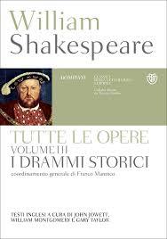 Tutte le opere. Volume III. I drammi storici (Hardcover)
