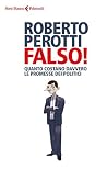 Falso!: Quanto costano davvero le promesse dei politici Falso!: Quanto costano davvero le promesse dei politici