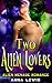 Two Alien Lovers: Alien Menage Romance