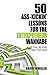 50 Ass-Kickin' Lessons for the Entrepreneur Wannabe by Garry Wheeler