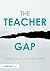 The Teacher Gap