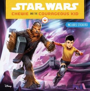 Star Wars Chewie and the Courageous Kid (Paperback)