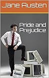 Pride and Prejudice by Jane Austen Pride and Prejudice by Jane Austen