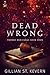 Dead Wrong (Thorns and Fangs #4)