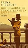 Book cover for Die Geschichte der getrennten Wege (Neapolitanische Saga #3)