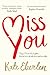 Miss You by Kate Eberlen Miss You by Kate Eberlen