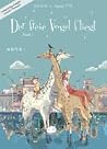 Der freie Vogel fliegt, Band 1 (Der freie Vogel fliegt, #1) Der freie Vogel fliegt, Band 1 (Der freie Vogel fliegt, #1)