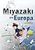 Miyazaki en Europa