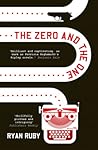 The Zero and the One by Ryan Ruby