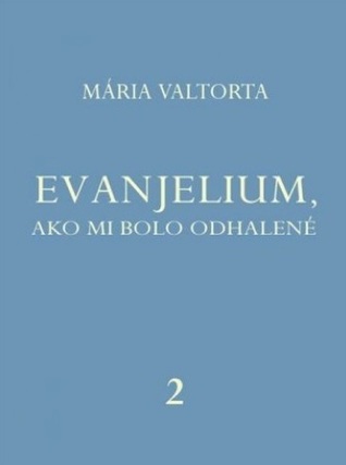 Evanjelium ako mi bolo odhalené - 2. diel