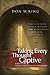 Taking Every Thought Captive by Don W. King