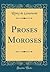 Proses Moroses (Classic Reprint) (French Edition)