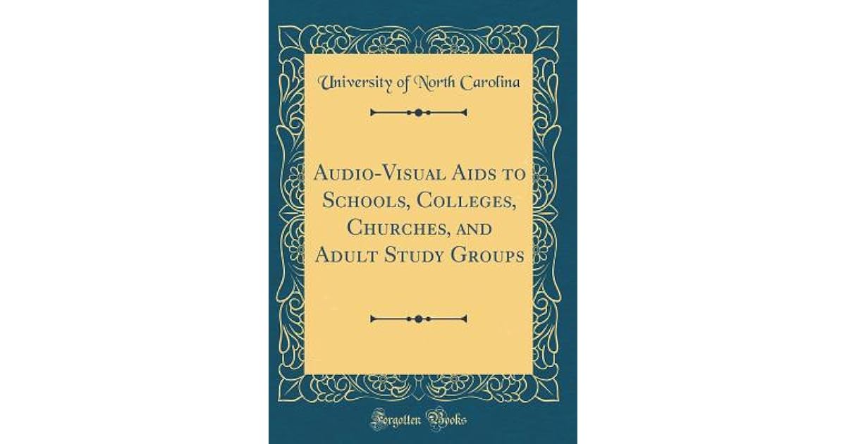 AudioVisual AIDS to Schools, Colleges, Churches, and Adult Study Groups by University of North