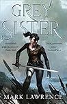 Grey Sister by Mark  Lawrence