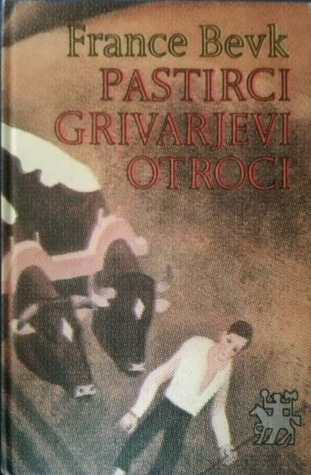 Grivarjevi otroci ; Pastirci (Hardcover)