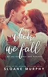 When We Fall When We Fall