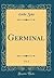 Germinal, Vol. 2 (Classic Reprint) (French Edition)