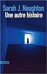 Une autre histoire by Sarah J. Naughton