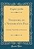 Toujours, ou l'Avenir d'un Fils: Comédie-Vaudeville en Deux Actes (Classic Reprint) (French Edition)