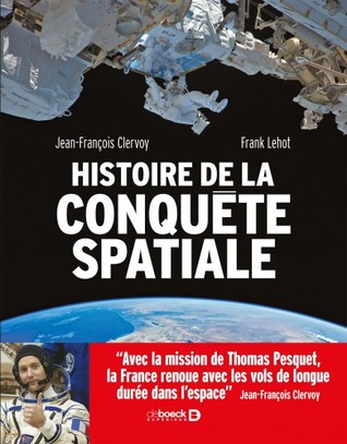 Histoire de la conquête spatiale (Hardcover)