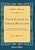 Four Stages of Greek Religion: Studies Based on a Course of Lectures Delivered in April 1912 at Columbia University (Classic Reprint)