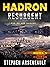 HADRON Resurgent (HADRON, #5)