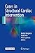 Cases in Structural Cardiac...