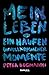 Mein Leben oder ein Haufen unvollkommener Momente (German Edition)