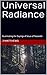 Universal Radiance: Illumin...