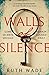 Walls of Silence