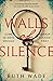 Walls of Silence by Ruth Wade