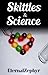 Skittles and Science