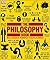 The Philosophy Book: Big Ideas Simply Explained