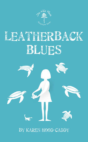 Leatherback Blues: The Wild Place Adventure Series (Paperback)